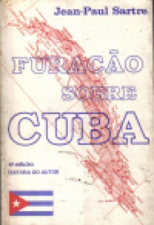 Furacão sobre Cuba - Jean-Paul Sartre