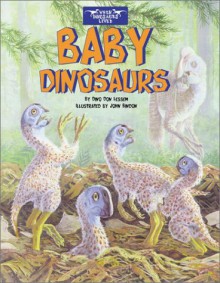 Baby Dinosaurs [With Stickers] - Dino Don Lessem, Dino Don Lessem, John Bindon