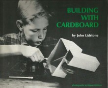 Building With Cardboard - John Lidstone, Roger Kerkham