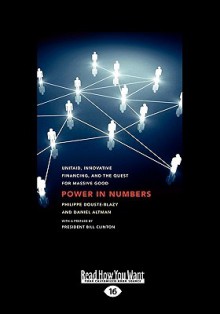 Power in Numbers: Unitaid, Innovative Financing, and the Quest for Massive Good - Philippe Douste-Blazy