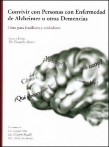 Convivir Con Personas Con Enfermedad de Alzheimer U Otras Demencias - Facundo Manes