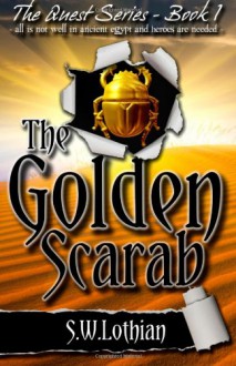 The Golden Scarab - S.W. Lothian