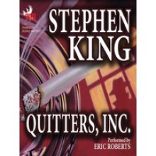 Quitters, Inc - Stephen King, Eric Roberts