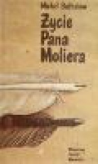 Życie Pana Moliera - Mikhail Bulgakov