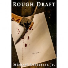 Rough Draft - Michael Robertson Jr.