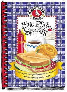 Blue Plate Specials: Recipes Your Family & Friends Will Love the Most Inspired by Diners Coast-To-Coast - Gooseberry Patch