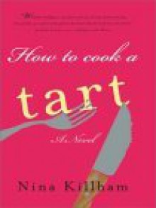 How to Cook a Tart - Nina Killham