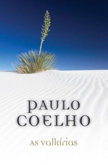 As Valkírias (Portuguese Edition) - Paulo Coelho