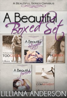 A Beautiful Boxed Set (Beautiful Series - Complete Part One) (Beautiful Series Part One) - Lilliana Anderson