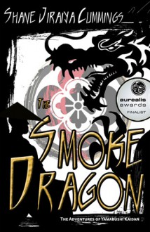 The Smoke Dragon - Shane Jiraiya Cummings