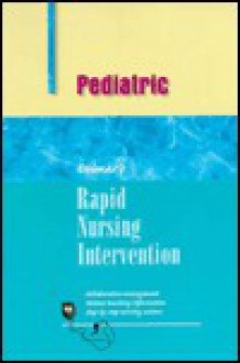 Rapid Nursing Interventions: Pediatric - Delmar Publishing