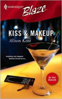 Kiss and Makeup (Harlequin Blaze #197) - 