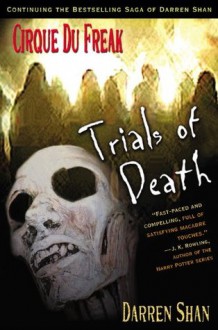 Trials of Death (Cirque Du Freak, #5) - Darren Shan