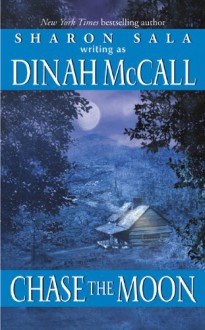 Chase the Moon - Dinah McCall