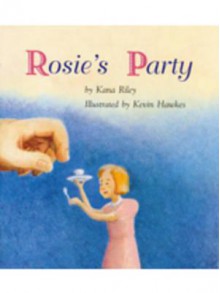 Rosie's Party - Kana Riley, Kevin Hawkes