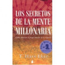 Los Secretos De La Mente Millonaria/ Secrets of the Millionaire Mind [Paperback] - T. Harv Eker