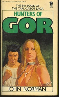 Hunters of Gor - John Norman