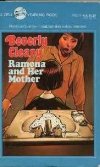 Ramona and Her Mother (Ramona Quimby ) - Beverly Cleary