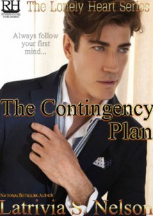 The Contingency Plan - Latrivia S. Nelson