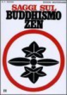 Saggi sul Buddhismo Zen, Vol 2 - D.T. Suzuki, Julius Evola