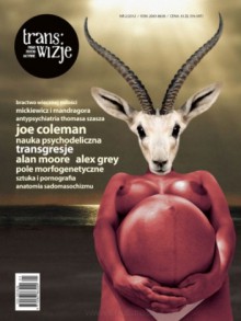 Trans/wizje nr 2 - Alan Moore, Wojciech Jóźwiak, Gustav Meyrink, Kathy Acker, Kamil Sipowicz, Thomas Ligotti, Dariusz Brzostek, Redakcja pisma Trans/wizje