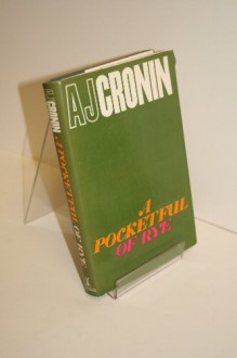 A Pocketful of Rye - A.J. Cronin