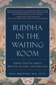 Buddha in the Waiting Room - Paul Brenner