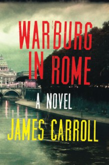 Warburg in Rome - James Carroll