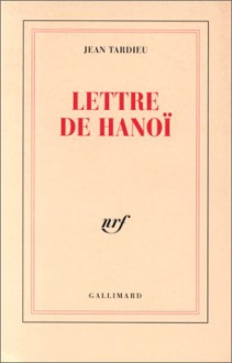 Lettre de Hanoi a Roger Martin Du Gard - Jean Tardieu