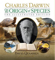 On the Origin of Species - Charles Darwin, David Quammen