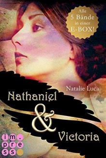 Nathaniel und Victoria. Alle fünf Bände in einer E-Box (im Dezember für nur 9,99 €!) - Natalie Luca