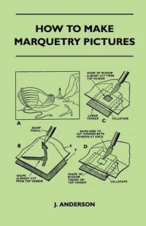 How to Make Marquetry Pictures - Jonathan Anderson