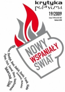 Krytyka Polityczna 19: Nowy Wspaniały Świat - Redakcja pisma Krytyka Polityczna