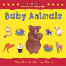 Baby Animals - Mary Novick, Christina Miesen