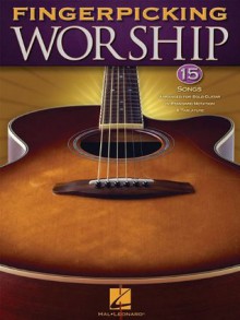 Fingerpicking Worship - Various Artists, Hal Leonard Publishing Corporation