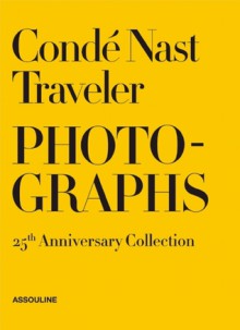 Conde Nast Traveler: 25 Years of Photography - Klara Glowczewska, Klara Glowczewska