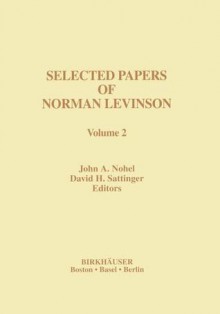 Selected Papers of Norman Levinson: Volume 2 - John Nohel, David Sattinger, G.C. Rota