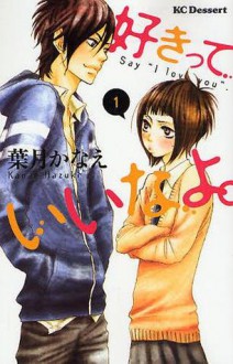 Suki-tte Ii na yo, Volume 1 - Kanae Hazuki