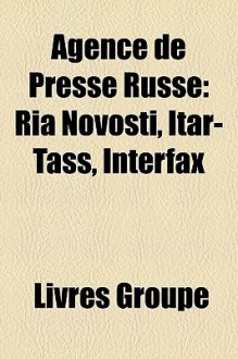 Agence De Presse Russe - Livres Groupe