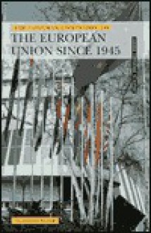 The Longman Companion to the European Union Since 1945 - Alasdair Blair