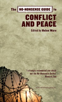 The No-Nonsense Guide to Conflict and Peace - Helen Ware, Sabina Lautensach, Peter Greener, Deanna Iribarnegaray