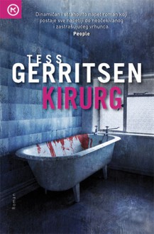 Kirurg (Rizzoli & Isles #1) - Mirna Čubranić, Tess Gerritsen