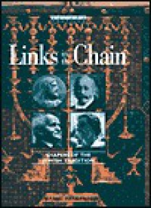 Links In The Chain: Shapers Of The Jewish Tradition - Naomi Pasachoff