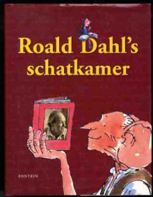 Roald Dahl's schatkamer - Roald Dahl, Huberte Vriesendorp