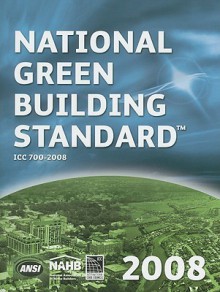 National Green Building Standard - International Code Council, National Association Of Home Builders