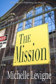 The Mission - Michelle L. Levigne