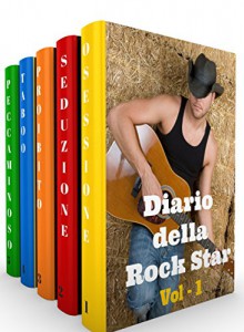 COFANETTO (5 Libri): Diario della Rock Star - Vol 1(La Collezione Completa) (Italian Edition) - Elena Romano