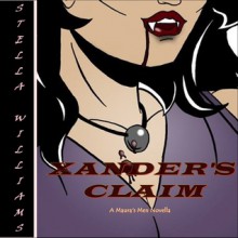 Xander's Claim (Maura's Men, #1) - Stella Williams