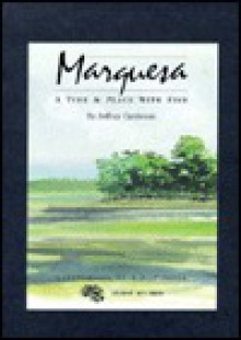 Marquesa: A Time & Place With Fish - Jeffrey Cardenas