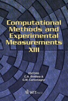 Computational Methods and Experimental Measurements Xiii - C.A. Brebbia, G.M. Carlomagno